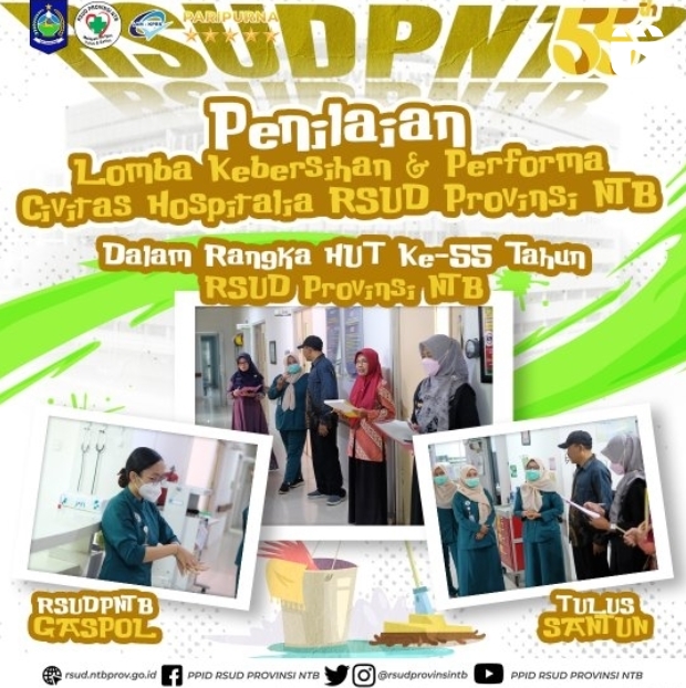 Penilaian Lomba Kebersihan & Performa Civitas Hospitalia RSUD Provinsi NTB dalam Rangka HUT ke-55 Tahun RSUD Provinsi NTB