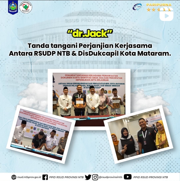 dr. Jack Tandatangani Perjanjian Kerja Sama Antara RSUD Provinsi NTB dan Disdukcapil Kota Mataram