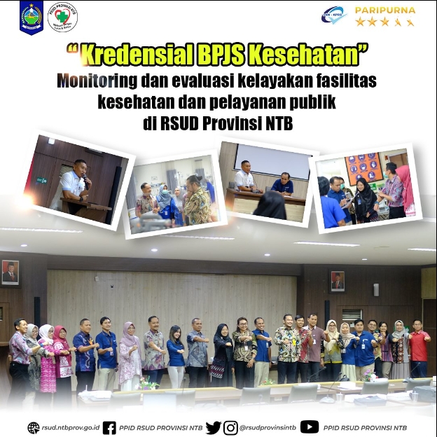 Kredensial BPJS Kesehatan Monitoring dan Evaluasi Kelayakan Fasilitas Kesehatan dan Pelayanan Publik di RSUD Provinsi NTB