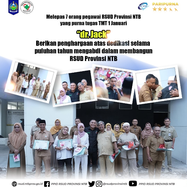 Melepas 7 Orang Pegawai RSUD Provinsi NTB yang Purna Tugas TMT 1 Januari, dr. Jack Berikan Pengharagaan atas Dedikasi Selama Puluhan Tahun Mengabdi dalam Membangun RSUD Provinsi NTB