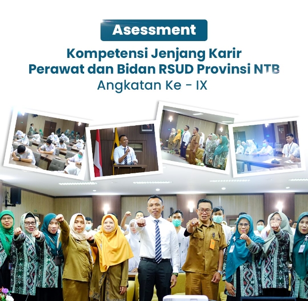 Assessment Kompetensi Jenjang Karir Perawat dan Bidan RSUD Provinsi NTB Angkatan IX