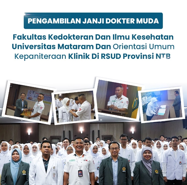 Pengambilan Janji Dokter Muda Fakultas Kedokteran dan Ilmu Kesehatan Universitas Mataram dan Orientasi Umum Kepaniteraan Klinik di RSUD Provinsi NTB
