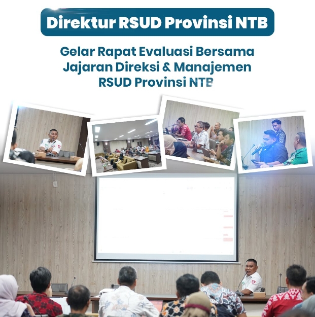 Direktur RSUD Provinsi NTB Gelar Rapat Evaluasi Bersama Jajaran Direksi dan Manajemen RSUD Provinsi NTB