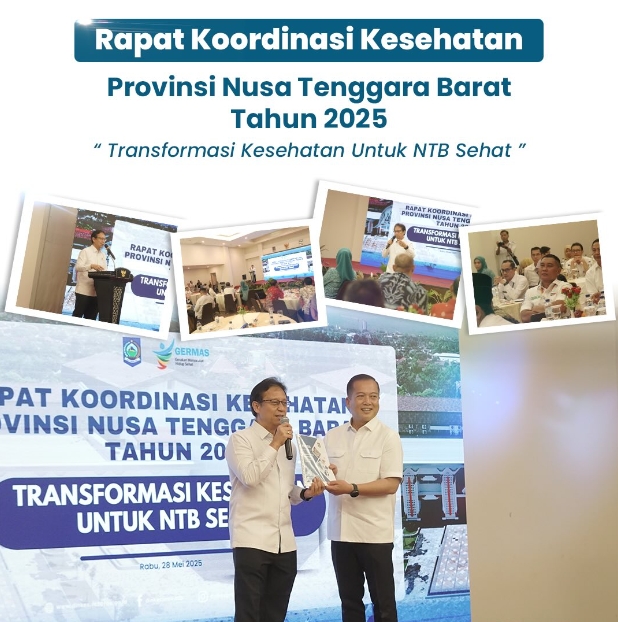 Rapat Koordinasi Kesehatan Provinsi NTB Tahun 2025, Transformasi Kesehatan untuk NTB Sehat