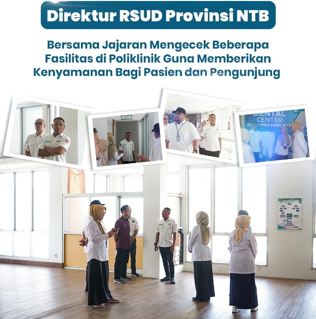 Direktur RSUD Provinsi NTB Bersama Jajaran Mengecek Beberapa Fasilitas di Poliklinik Guna Memberikan Kenyamanan bagi Pasien dan Pengunjung