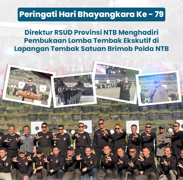 Peringati Hati Bhayangkara ke-79, Direktur RSUD Provinsi NTB Menghadiri Pembukaan Lomba Tembak Eksekutif di Lapangan Tembak Satuan Brimob Polda NTB
