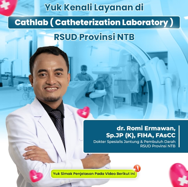 Yuk Kenali Layanan di Cathlab (Catheterization Laboratory) RSUD Provinsi NTB