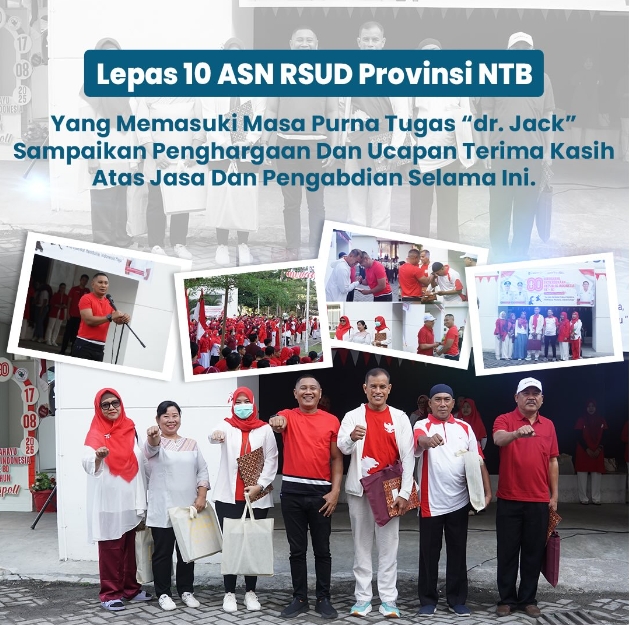 Lepas 10 ASN RSUD Provinsi NTB yang Memasuki Masa Purna Tugas, dr. Jack Sampaikan Penghargaan dan Ucapan Terima Kasih atas Jasa dan Pengabdian Selama Ini