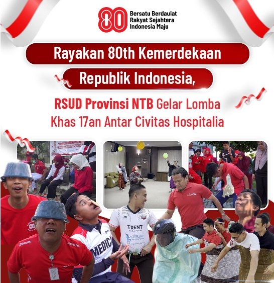 Rayakan 80 Tahun Kemerdekaan Republik Indonesia, RSUD Provinsi NTB Gelar Lomba Khas 17-an Antar Civitas Hospitalia