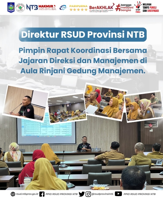 Direktur RSUD Provinsi NTB Pimpin Rapat Koordinasi Bersama Jajaran Direksi dan Manajemen di Aula Rinjani Gedung Manajemen