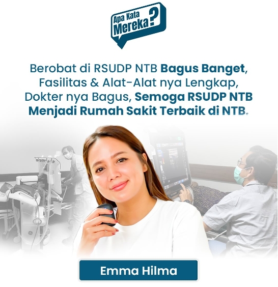 Emma Hilma : "Berobat di RSUD Provinsi NTB Bagus Banget, Fasilitas dan Alat-alatnya Lengkap, Dokternya Bagus. Semoga RSUD Provinsi NTB Menjadi Rumah Sakit Terbaik di NTB."