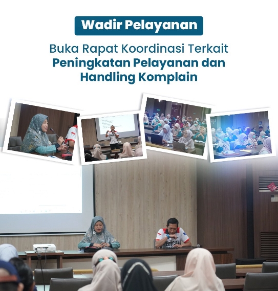 Wadir Pelayanan Buka Rapat Koordinasi Terkait Peningkatan Pelayanan dan Handling Complain