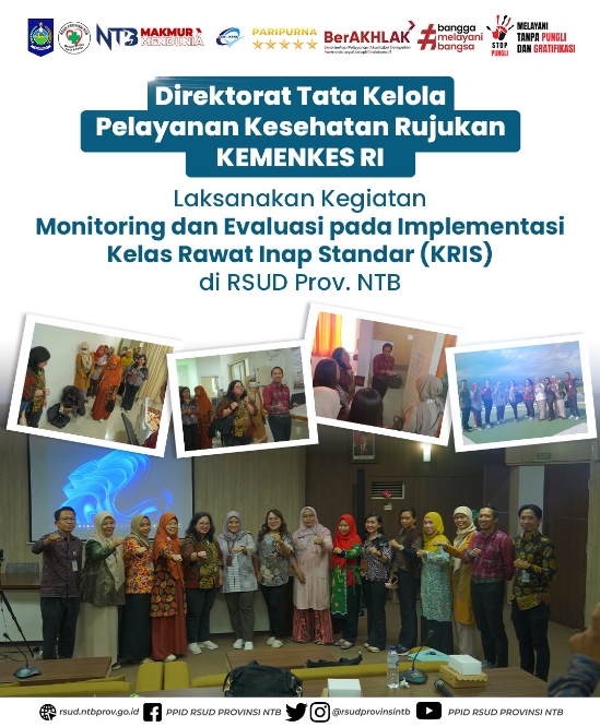 Direktorat Tata Kelola Pelayanan Kesehatan Rujukan Kemenkes RI Laksanakan Kegiatan Monitoring dan Evaluasi pada Implementasi Kelas Rawat Inap Standar (KRIS) di RSUD Provinsi NTB