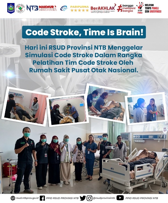 Code Stroke, Time is Brain! Hari Ini RSUD Provinsi NTB Menggelar Simulasi Code Stroke dalam Rangka Pelatihan Tim Code Stroke oleh Rumah Sakit Pusat Otak Nasional