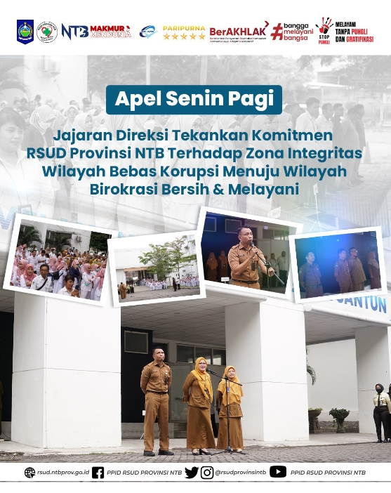 Apel Senin Pagi Jajaran Direksi Tekankan Komitmen RSUD Provinsi NTB terhadap Zona Integritas Wilayah Bebas dari Korupsi Menuju Wilayah Birokrasi Bersih Melayani