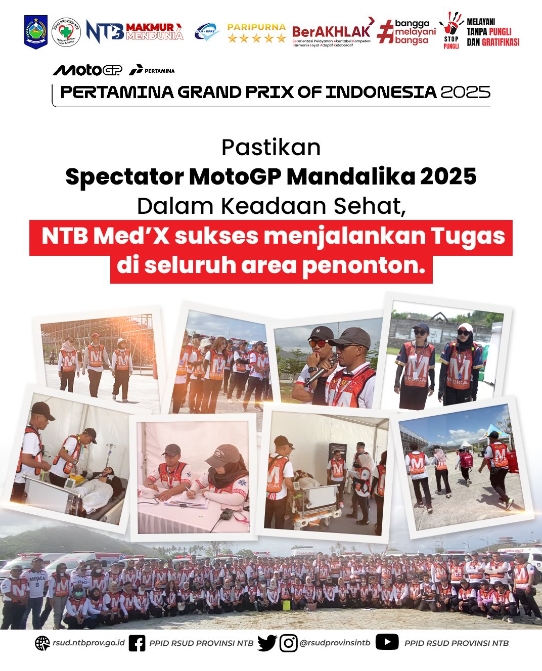 Pastikan Spectator MotoGP Mandalika 2025 Dalam Keadaan Sehat, NTB Med'X Sukses Menjalankan Tugas di Seluruh Area Penonton