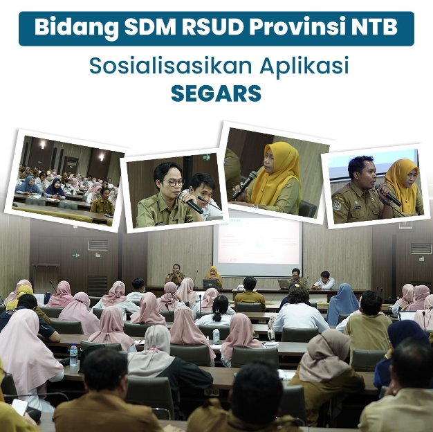 Bidang SDM RSUD Provinsi NTB Sosialisasikan Aplikasi SEGARS