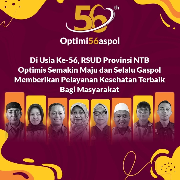di Usia ke-56, RSUD Provinsi NTB Optimis Semakin Maju dan Selalu Gaspol Memberikan Pelayanan Kesehatan Terbaik Bagi Masyarakat