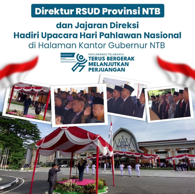 Direktur RSUD Provinsi NTB dan Jajaran Direksi Hadiri Upacara Hari Pahlawan Nasional di Halaman Kantor Gubernur NTB