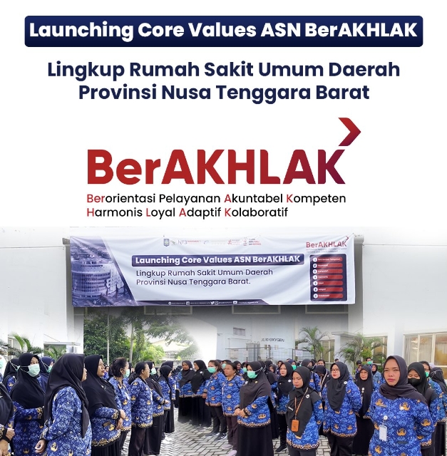 Launching Core Values ASN BerAKHLAK Lingkup Rumah Sakit Umum Daerah Provinsi Nusa Tenggara Barat