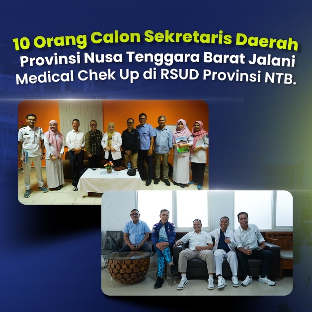 10 Orang Calon Sekretaris Daerah Provinsi Nusa Tenggara Barat Jalani Medical Check Up di RSUD Provinsi NTB
