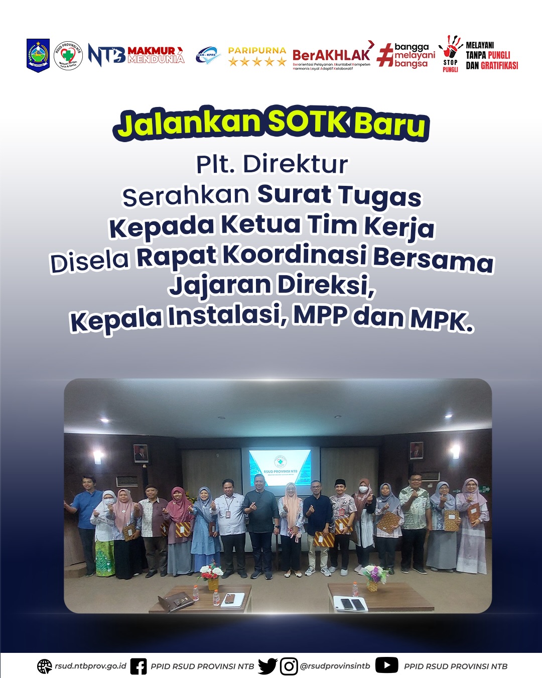 Jalankan SOTK Baru, Plt. Direktur Serahkan Surat Tugas kepada Ketua Tim Kerja Disela Rapat Koordinasi Bersama Jajaran Direksi, Kepala Instalasi, MPP, dan MPK