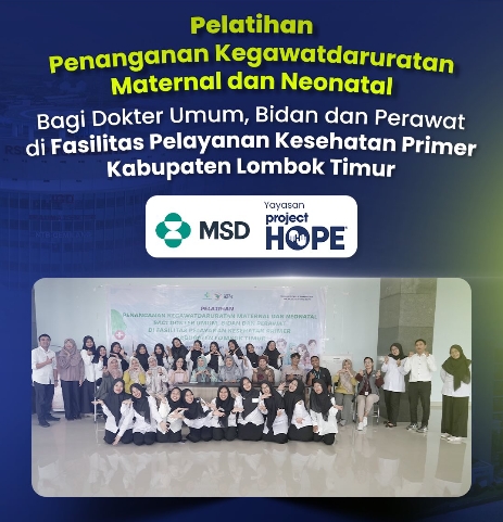 Pelatihan Penanganan Kegawatdaruratan Maternal dan Neonatal Bagi Dokter Umum, Bidan dan Perawat di Fasilitas Pelayanan Kesehatan Primer Kabupaten Lombok Timur
