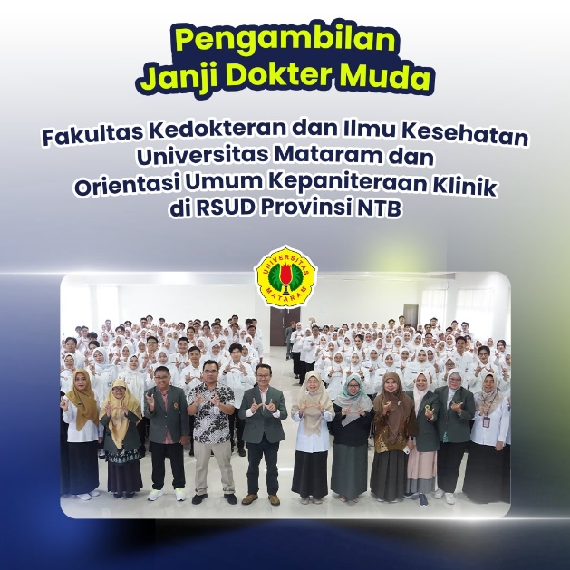 Pengambilan Janji Dokter Muda Fakultas Kedokteran dan Ilmu Kesehatan Universitas Mataram dan Orientasi Umum Kepaniteraan Klinik di RSUD Provinsi NTB