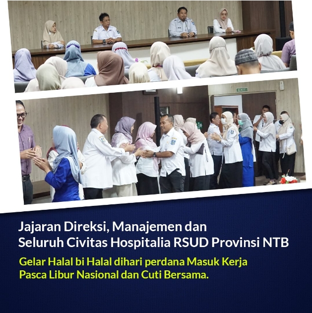 Jajaran Direksi, Manajemen dan Seluruh Civitas Hospitalia RSUD Provinsi NTB Gelar Halal bi Halal di hari Perdana Masuk Kerja Pasca Libur Nasional dan Cuti Bersama