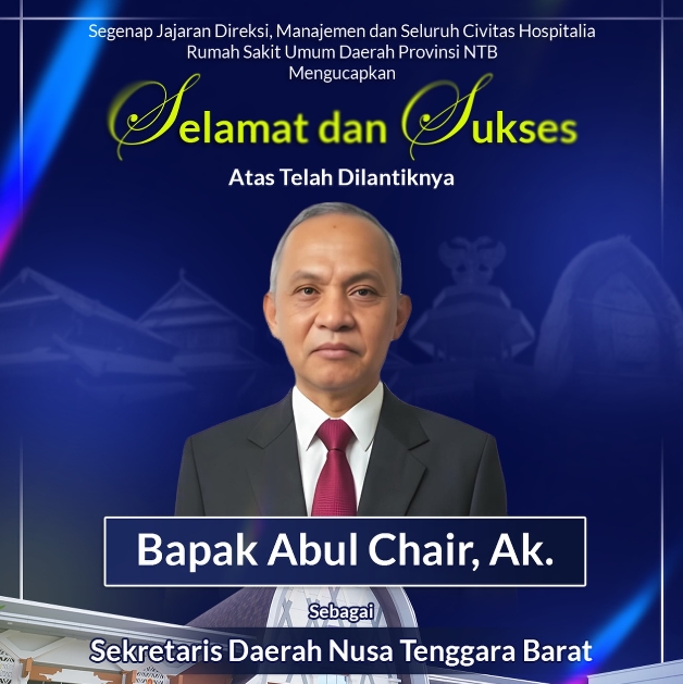 Selamat da Sukses atas Telah Dilantiknya Bapak Abul Chair, Ak. Sebagai Sekretaris Daerah Provinsi Nusa Tenggara Barat