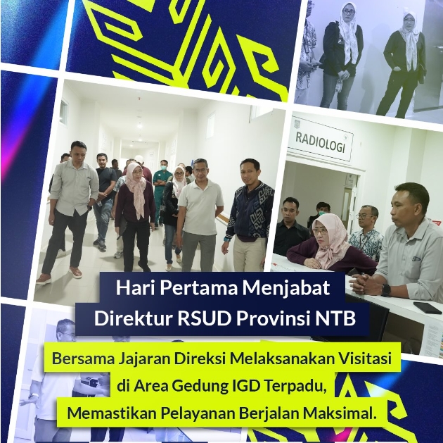 Hari Pertama Menjabat sebagai Direktur RSUD Provinsi NTB, Bersama Jajaran Direksi Melaksanakan Visitasi di Area Gedung IGD Terpadu Memastikan Pelayanan Berjalan Maksimal