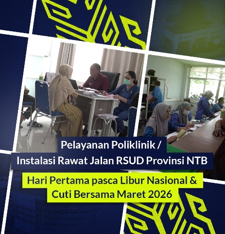 Pelayanan Poliklinik / Instalasi Rawat Jalan RSUD Provinsi NTB Hari Pertama Pasca Libur Nasional & Cuti Bersama Maret 2026